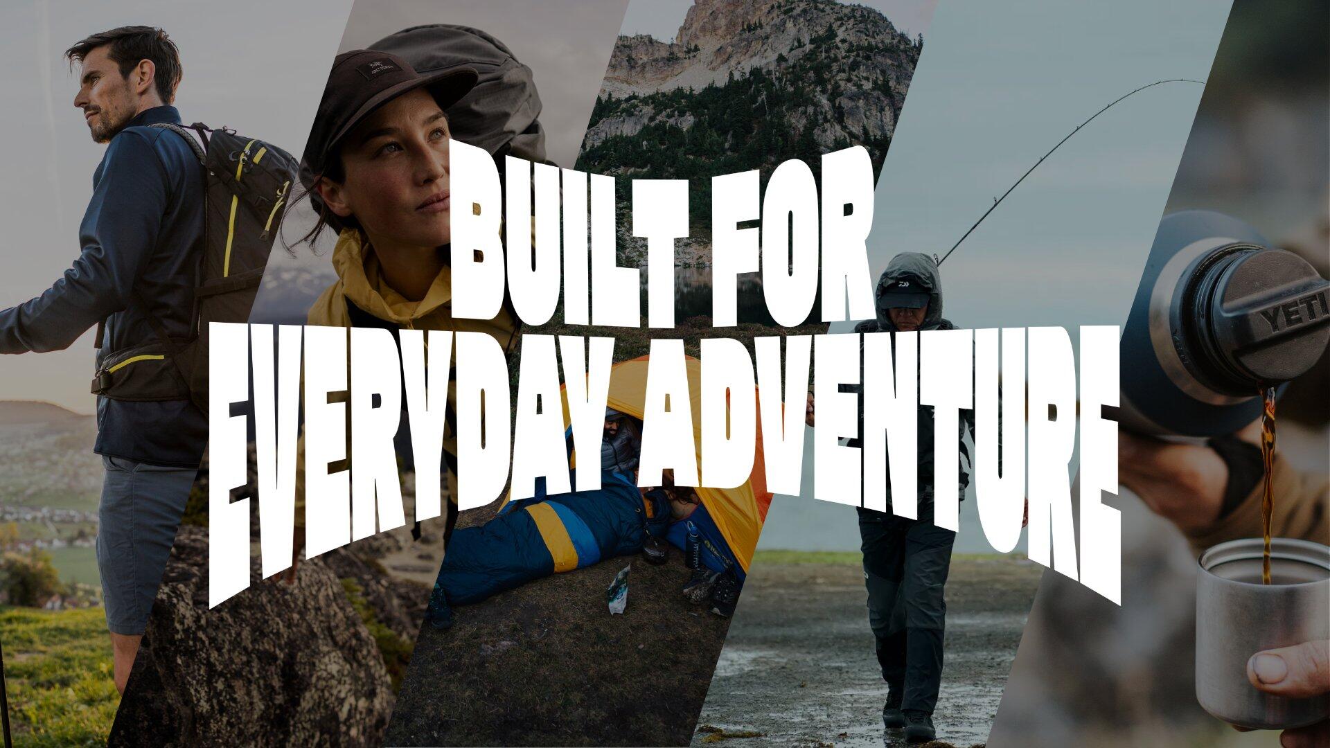 Built For Everyday Adventure
